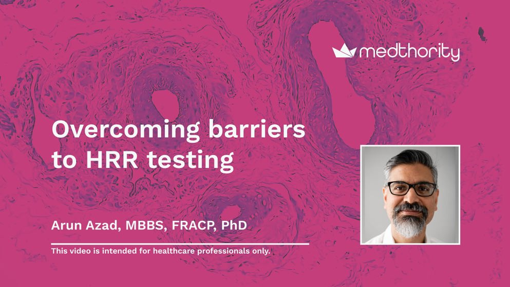 Professional headshot of Dr Arun Azad against a pink background, with text overlay: “Overcoming barriers to HRR testing in metastatic prostate cancer.